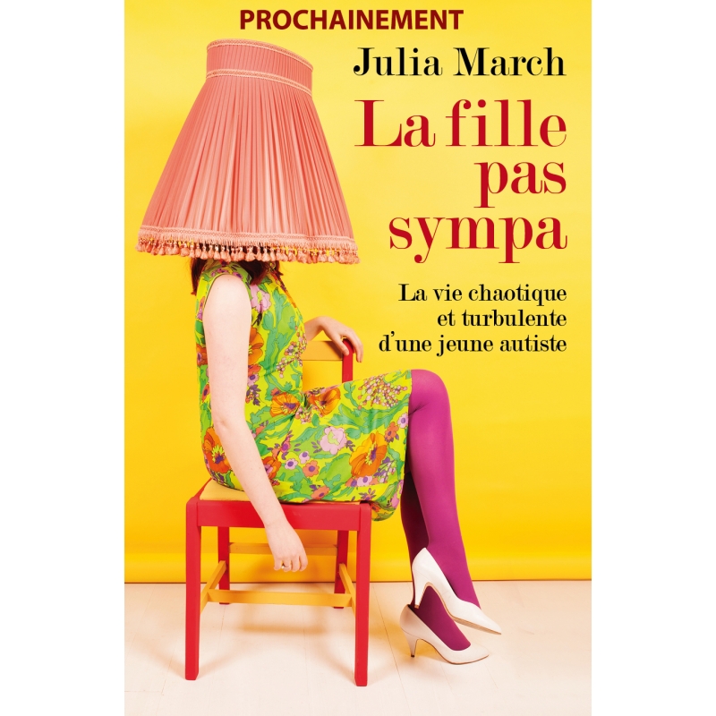 Compte-rendu de lecture : « La fille pas sympa » de Julia March, jeune autiste Asperger