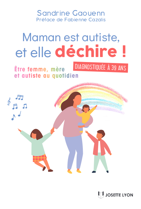 Maman est autiste, et elle déchire !