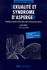 Relations amoureuses, sexualité et syndrome d’Asperger